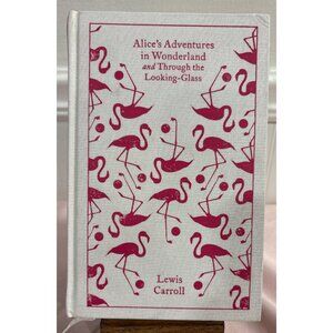 Alices Adventures In Wonderland & Through The Looking-Glass Hardcover